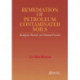 Remediation of Petroleum Contaminated Soils: Biological, Physical, and Chemical Processes