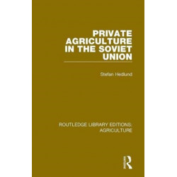 Private Agriculture in the Soviet Union