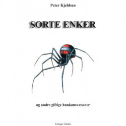 Sorte enker og andre giftige hunkønsvæsener: og andre giftige hunkønsvæsener