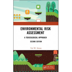 Environmental Risk Assessment: A Toxicological Approach