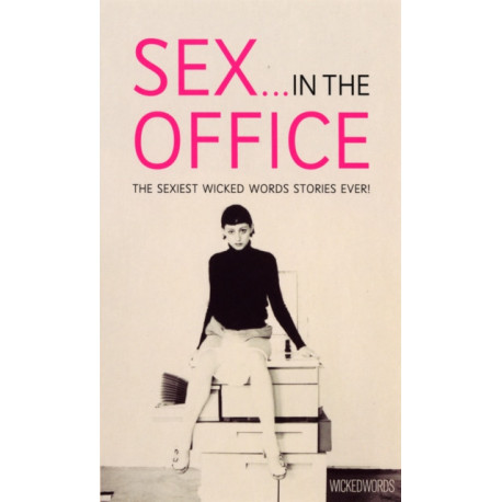 Wicked Words: Sex In The Office
