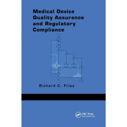 Medical Device Quality Assurance and Regulatory Compliance