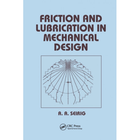 Friction and Lubrication in Mechanical Design