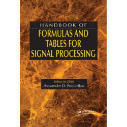 Handbook of Formulas and Tables for Signal Processing