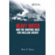 Heavy Water and the Wartime Race for Nuclear Energy