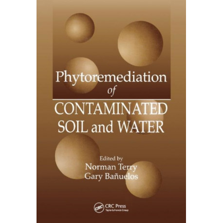 Phytoremediation of Contaminated Soil and Water