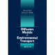 Diffusion Models of Environmental Transport