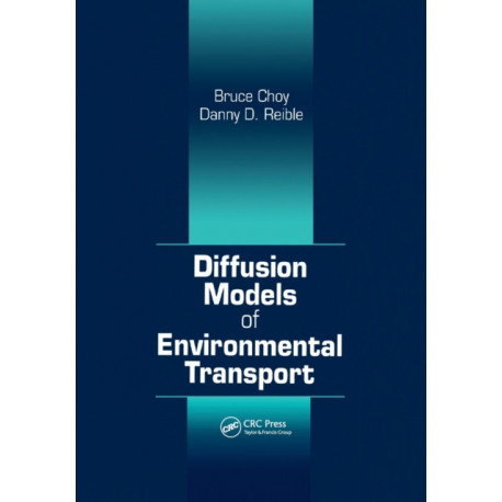 Diffusion Models of Environmental Transport