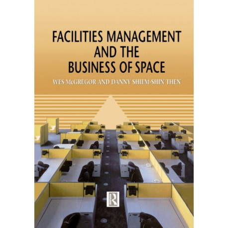 Facilities Management and the Business of Space
