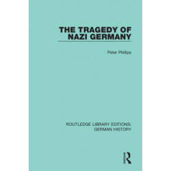 The Tragedy of Nazi Germany