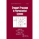 Transport Processes in Pharmaceutical Systems