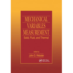 Mechanical Variables Measurement - Solid, Fluid, and Thermal