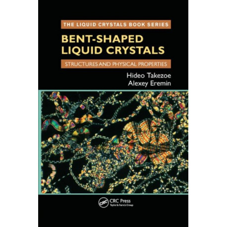 Bent-Shaped Liquid Crystals: Structures and Physical Properties