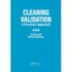 Cleaning Validation: A Practical Approach