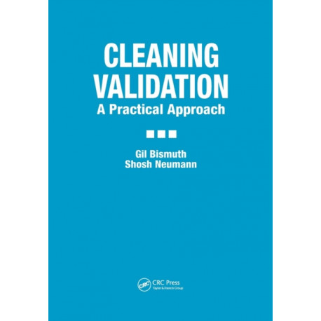 Cleaning Validation: A Practical Approach