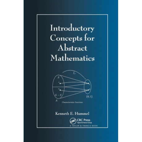 Introductory Concepts for Abstract Mathematics