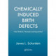 Chemically Induced Birth Defects