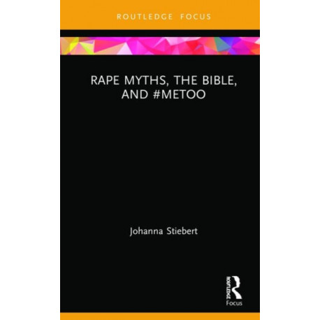 Rape Myths, the Bible, and -MeToo