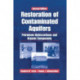 Restoration of Contaminated Aquifers: Petroleum Hydrocarbons and Organic Compounds, Second Edition