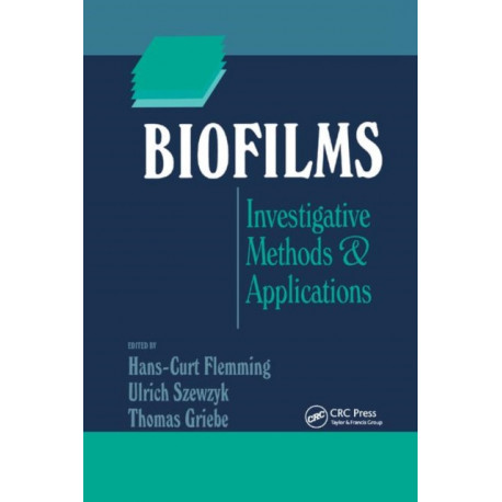 Biofilms: Investigative Methods and Applications