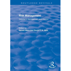 Risk Management: Volume II: Management and Control