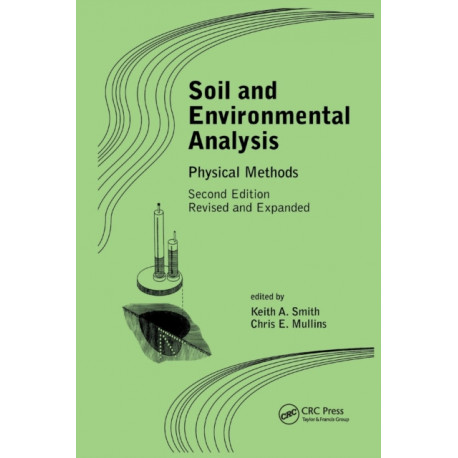 Soil and Environmental Analysis: Physical Methods, Revised, and Expanded