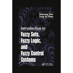 Introduction to Fuzzy Sets, Fuzzy Logic, and Fuzzy Control Systems