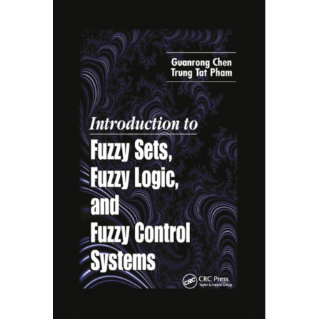 Introduction to Fuzzy Sets, Fuzzy Logic, and Fuzzy Control Systems