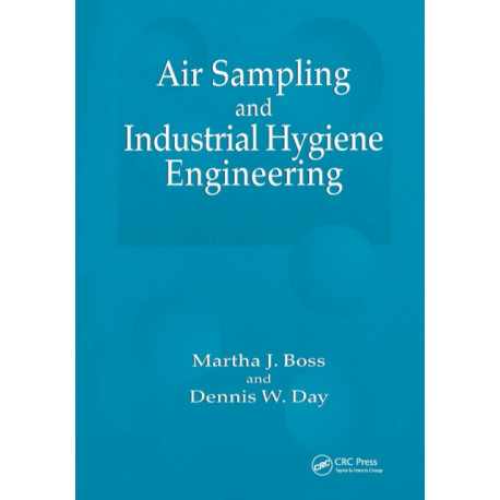 Air Sampling and Industrial Hygiene Engineering