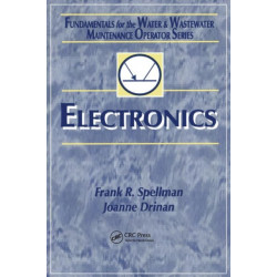 Electronics: Fundamentals for the Water and Wastewater Maintenance Operator