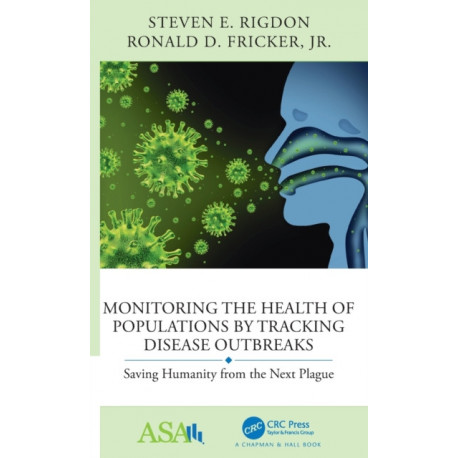 Monitoring the Health of Populations by Tracking Disease Outbreaks: Saving Humanity from the Next Plague