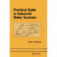 Practical Guide to Industrial Boiler Systems