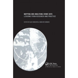 Mapping and Analysing Crime Data: Lessons from Research and Practice