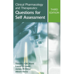Clinical Pharmacology and Therapeutics: Questions for Self Assessment, Third edition