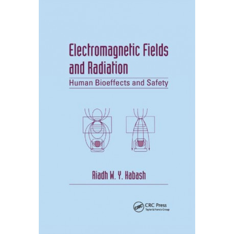 Electromagnetic Fields and Radiation: Human Bioeffects and Safety