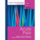 Clinical Pain Management : Acute Pain: Acute Pain