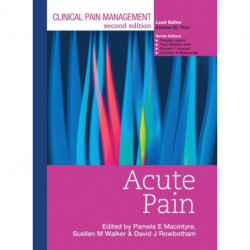 Clinical Pain Management : Acute Pain: Acute Pain