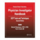 Physician Investigator Handbook: GCP Tools and Techniques, Second Edition