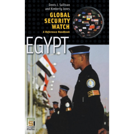Global Security Watch—Egypt: A Reference Handbook