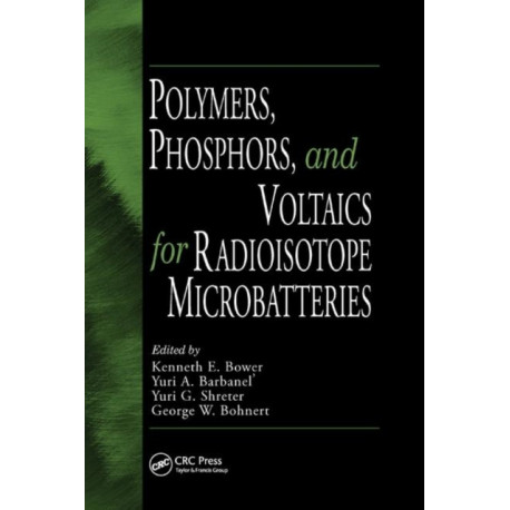 Polymers, Phosphors, and Voltaics for Radioisotope Microbatteries