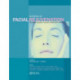 Textbook of Facial Rejuvenation: The Art of Minimally Invasive Combination Therapy