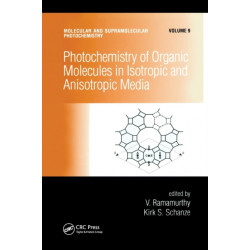Photochemistry of Organic Molecules in Isotropic and Anisotropic Media
