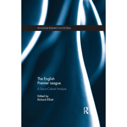 The English Premier League: A Socio-Cultural Analysis