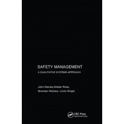 Safety Management: A Qualitative Systems Approach