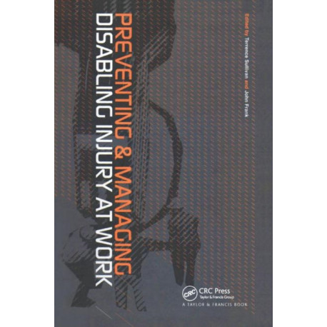 Preventing and Managing Disabling Injury at Work