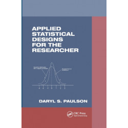 Applied Statistical Designs for the Researcher