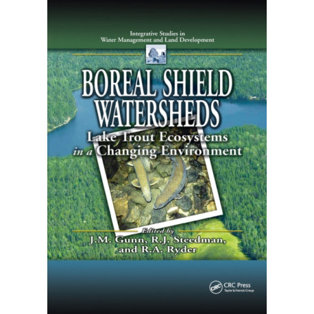 Boreal Shield Watersheds: Lake Trout Ecosystems in a Changing Environment