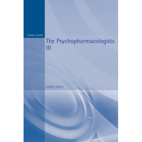 The Psychopharmacologists 3