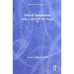 Natural Communions: Religion and Public Life, Volume 40