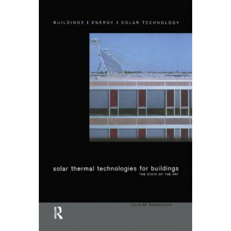 Solar Thermal Technologies for Buildings: The State of the Art